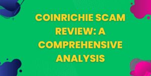 Coinrichie, Coinrichie scam, Coinrichie scam review, Coinrichie 2023, Coinrichie 2022, Coinrichie online, Coinrichie trading, Coinrichie news, Coinrichie update,