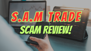 S.A.M Trade, S.A.M Trade review, S.A.M Trade scam, S.A.M Trade broker review, S.A.M Trade scam broker review