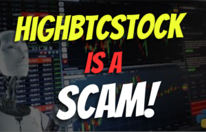 HighBTCStock, HighBTCStock review, HighBTCStock broker review, HighBTCStock scam review, HighBTCStock scam broker