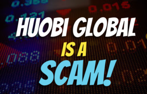 Huobi Global , Huobi Global review, Huobi Global broker, Huobi Global scam review, Huobi Global broker review