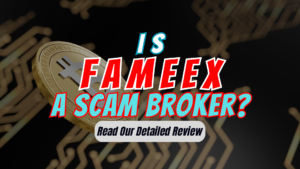 FameEX, FameEX review, FameEX scam, FameEX broker review, FameEX scam broker review