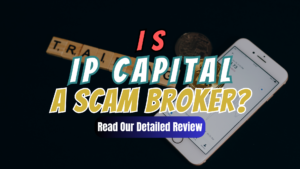 IP Capital, IP Capital review, IP Capital scam, IP Capital broker review, IP Capital scam broker review