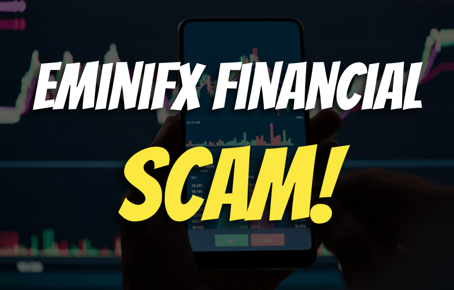 EminiFX Financial Review Is it Legit or Scam Broker?