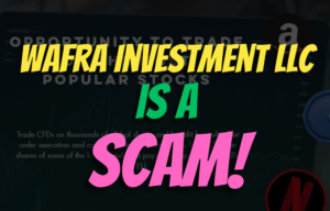 Wafra Investment LLC, Wafra Investment LLC Review, Wafra Investment LLC Scam Broker, Wafra Investment LLC Scam Review, Wafra Investment LLC Broker Review