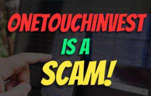 OneTouchInvest , OneTouchInvest broker review,OneTouchInvest scam broker, OneTouchInvest scam review, OneTouchInvest review